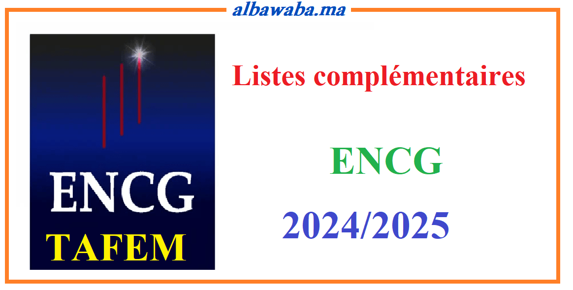 Listes complémentaires - ENCG – 2024/2025