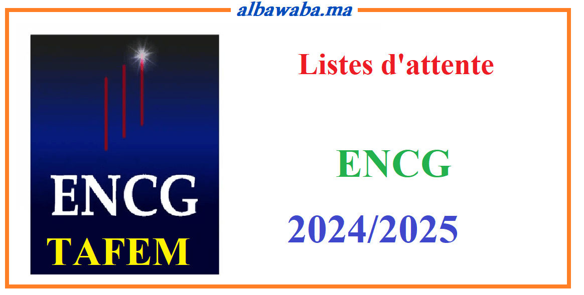 Suivi des listes d'attente - ENCG  - 2024/2025