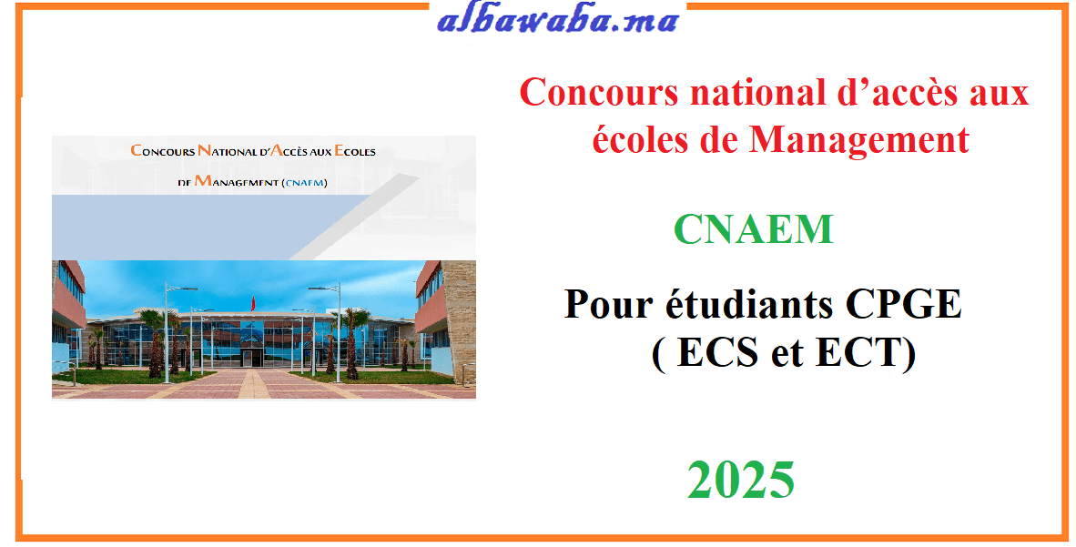 Concours National d’Accès aux Écoles de Management - CNAEM - 2025 Pour étudiants CPGE ( ECS et ECT)